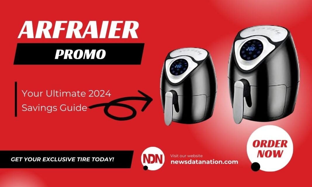 Arfraier Promo: Your Ultimate 2024 Savings Guide